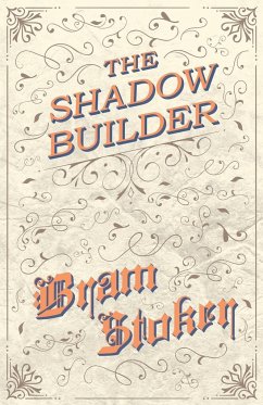 The Shadow Builder - Stoker, Bram