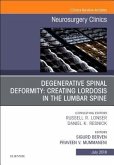 Degenerative Spinal Deformity: Creating Lordosis in the Lumbar Spine, an Issue of Neurosurgery Clinics of North America