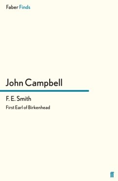 F. E. Smith - Campbell, John