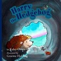 Harry the Hedgehog - Owen, Kaley