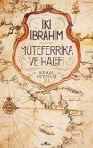 Iki Ibrahim - Müteferrika ve Halefi