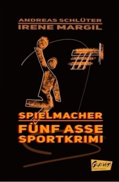 Spielmacher - Schlüter, Andreas;Margil, Irene