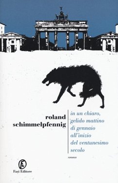 In un chiaro, gelido mattino di gennaio all'inizio del ventunesimo secolo - Schimmelpfennig, Roland