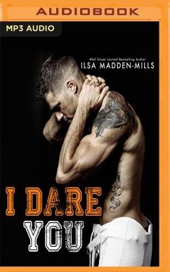 I Dare You - Madden-Mills, Ilsa