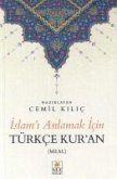 Islami Anlamak Icin Türkce Kuran