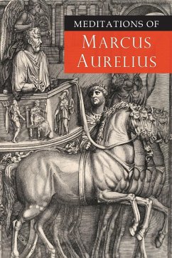 Meditations of Marcus Aurelius - Aurelius, Marcus