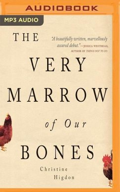 The Very Marrow of Our Bones - Higdon, Christine