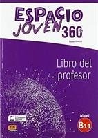 Espacio Joven 360° B1.1 Libro del Profesor - Equipo Espacio