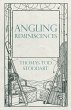 Angling Reminiscences - Bild 1