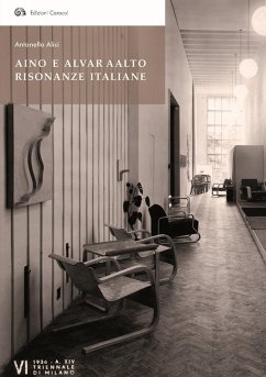 Aino e Alvar Aalto. Risonanze italiane - Alici, Antonello Aino e Alvar Aalto. Risonanze italiane - Alici, Antonello
