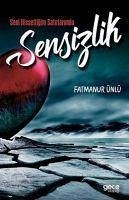 Seni Hissettigim Satirlarimda Sensizlik - Ünlü, Fatmanur