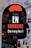 Tarihin En Korkunc Deneyleri