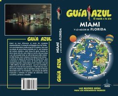 Miami y lo mejor de Florida - Monreal Iglesia, Manuel; Corona Méndez, Clemente