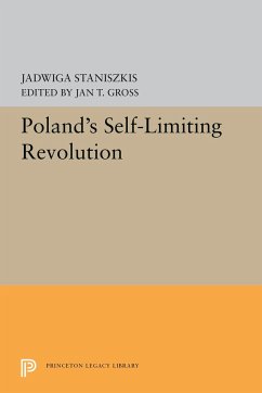 Poland's Self-Limiting Revolution - Staniszkis, Jadwiga