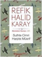 Sulhte Cimri Harpte Müsrif - Halid Karay, Refik