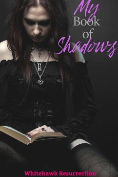 My Book of Shadows - Whitehawk Resurrection