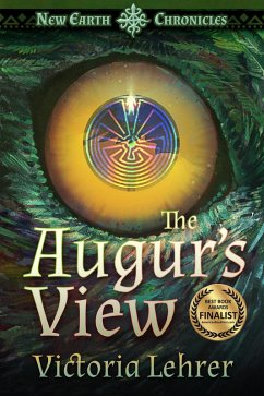 The Augur's View (New Earth Chronicles, #1) (eBook, ePUB) - Lehrer, Victoria