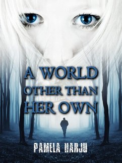 A World Other Than Her Own (eBook, ePUB) - Harju, Pamela