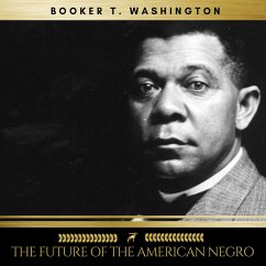 The Future of the American Negro (MP3-Download) - Washington, Booker T.