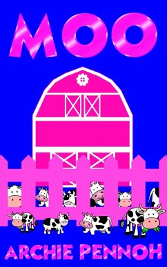 Moo (eBook, ePUB) - Pennoh, Archie