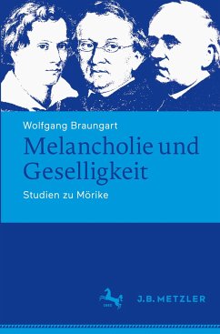 Melancholie und Geselligkeit - Braungart, Wolfgang