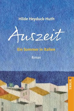 Auszeit - Heyduck-Huth, Hilde