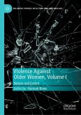 Violence Against Older Women, Volume I