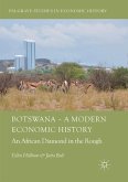 Botswana ¿ A Modern Economic History