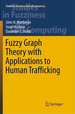 Fuzzy Graph Theory with Applications to Human Trafficking - Mordeson, John N.;Mathew, Sunil;Malik, Davender S.