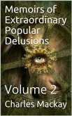Memoirs of Extraordinary Popular Delusions — Volume 2 (eBook, PDF)