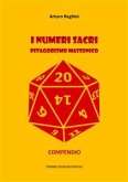 I numeri sacri. Pitagorismo massonico (eBook, ePUB)