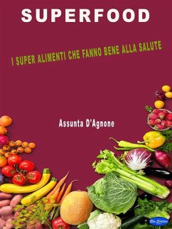 Superfood (eBook, ePUB) - D'Agnone, Assunta