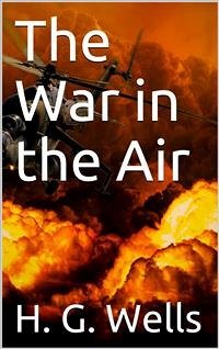 The War in the Air (eBook, PDF) - G. Wells, H.