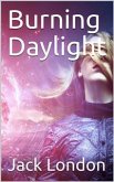 Burning Daylight (eBook, PDF)