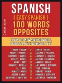 Spanish ( Easy Spanish ) 100 Words - Opposites (eBook, ePUB)