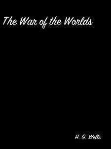The War Of The Worlds (eBook, ePUB) - G. Wells, H.