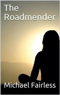 The Roadmender (eBook, PDF) - Fairless, Michael