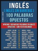 Inglés ( Inglés sin Barreras ) 100 Palabras - Opuestos (eBook, ePUB)