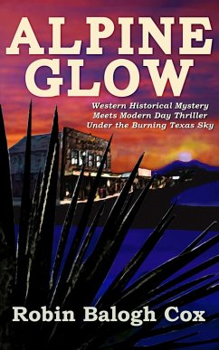 Alpine Glow (Old West Suspense, #1) (eBook, ePUB) - Cox, Robin Balogh