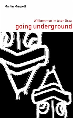 Going Underground (eBook, ePUB) - Murpott, Martin