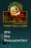 ¿Der Barbarenfürst Tony Ballard Nr. 151 (eBook, ePUB)
