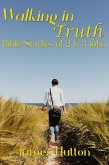 Walking in Truth: Bible Studies of 2 & 3 John (eBook, ePUB)