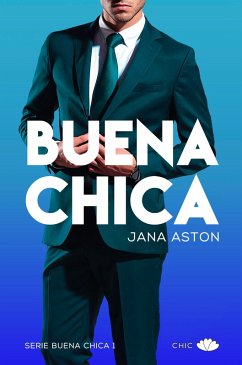 Buena chica (eBook, ePUB) - Aston, Jana