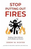 Stop Putting Out Fires (eBook, ePUB)