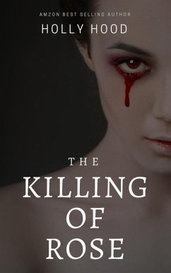 The Killing of Rose (eBook, ePUB) - Hood, Holly