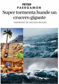 Cover Super Tormenta hunde un crucero gigante (eBook, ePUB)