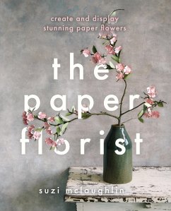 The Paper Florist (eBook, ePUB) - Mclaughlin, Suzi