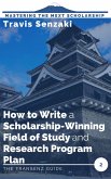 How to Write a Scholarship-Winning Field of Study and Research Program Plan (Mastering the MEXT Scholarship Application: The TranSenz Guide, #2) (eBook, ePUB)