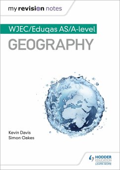 My Revision Notes: WJEC/Eduqas AS/A-level Geography (eBook, ePUB) - Davis, Kevin