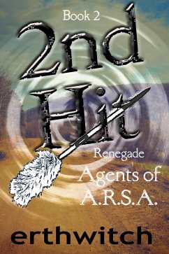 Cover 2nd Hit (Renegade Agents of A.R.S.A., #2) (eBook, ePUB)